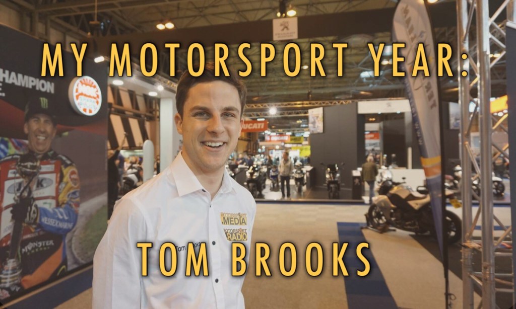 My Motorsport Year: Tom&nbsp;Brooks